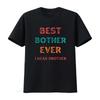 Best Bother Ever I Mean Brother Funny S for Brothers T Shirt Vintage Washed Designer Clothes Graphic Streetwear Slightly Unisex