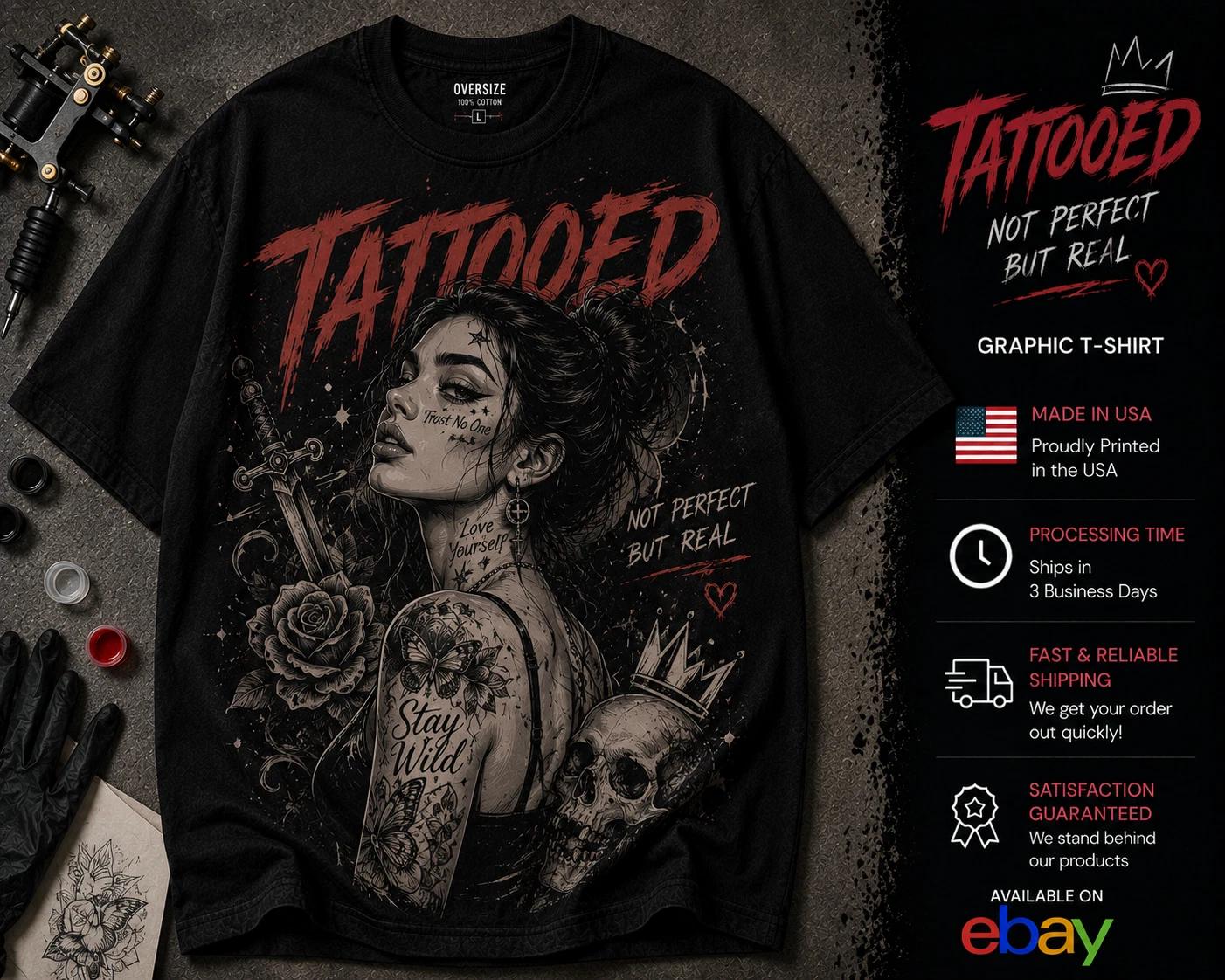 Tattooed Not Perfect But Real Graphic T-Shirt Gothic Streetwear Tee XL