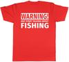 Warning May Start Talking About Fishing Unisexs Unisexs TShirt