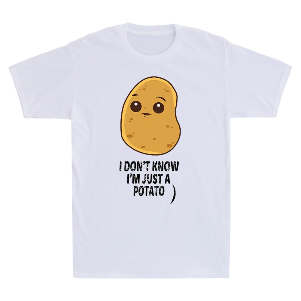 Potatoes I Don't Know I'm Just a Potato Food Vegetable Funny Meme Unisex's T-Shirt