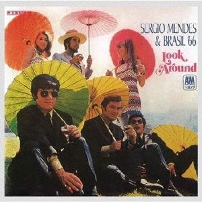 Sergio Mendes   Brasil  66 Look Around