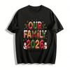 2026 Our Family Together For The Holidays Christmas Tee Pure Cotton T-shirt