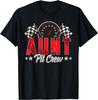 Race Car Birthday Party Racing Family Aunt Pit Crew T-Shirt