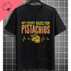 Funny Proud Member Of The Pistachio Fan Club Fashion Graphic Tshirt For Unisex Unisex 100 Cotton Shortsleeve Casual Tshirt