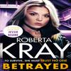 Betrayed by Roberta Kray Paperback Book 9780751576962