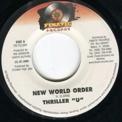 7inch Record THRILLER U - New World Order FRTU041 Finatic Records 2000 Jamaica Reggae, Ska & Dub Used