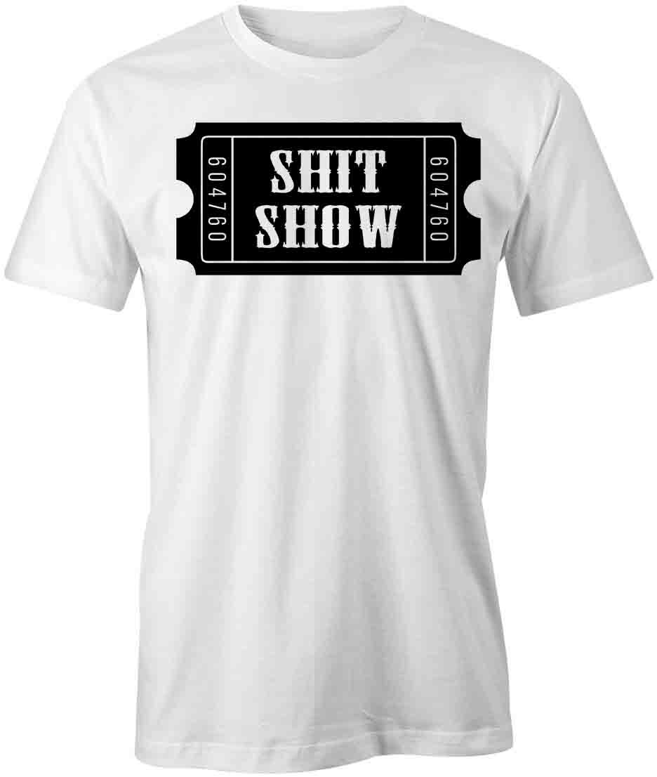 CRAP SHOW TShirt Tee Short-Sleeved Cotton CLOTHING HUMOR FUNNY POLITICS S1WSA951 XXXXL