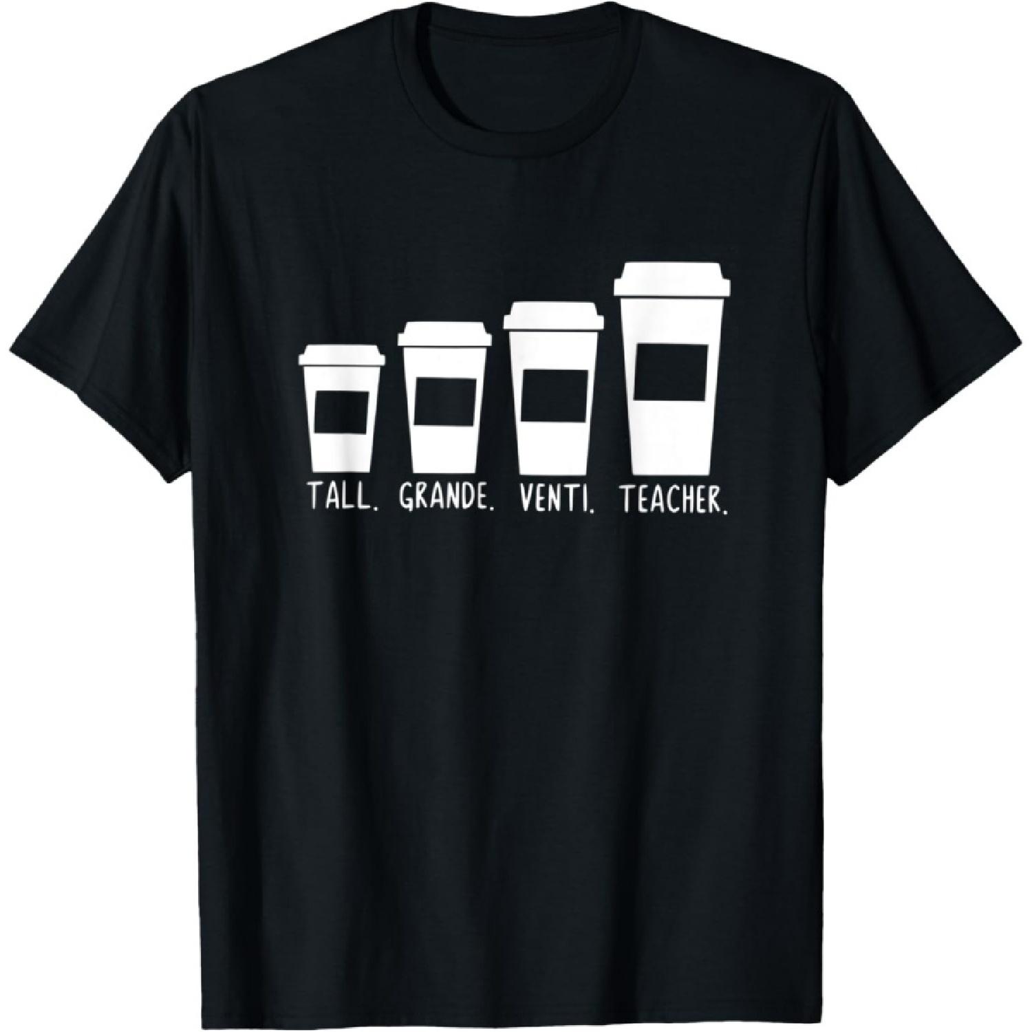Coffee Themed Teacher Tall Grande Venti Teacher Back School Men Women Kids T-Shirt S чёрный