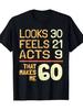 Vintage Women's Funny 60th Birthday Graphic T Shirt Men Tee Summer Oversize Casual Father's Day, Birthday Gift Design Clothing