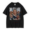 Do It Lady Meme Chit Retro Lustig Klassischer Print T-Shirt Unisex Damen Mode Übergroße T-Shirts Kurzarm Gemütliches T-Shirt Streetwear