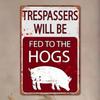 Funny Farmhouse Metal Sign Hog Warning Rustic Wall Art No Trespassing 12x8