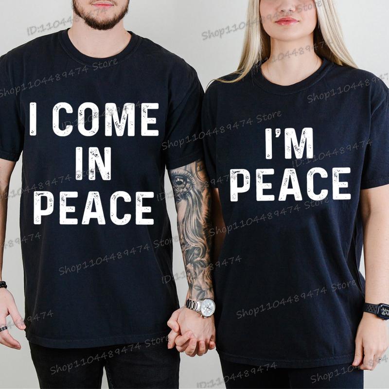 Vtipná párová trička s nápisem I Come in Peace I'm Peace Tričko s potiskem písmen s krátkým rukávem Pánské Dámské Y2K Topy Milenecká trička