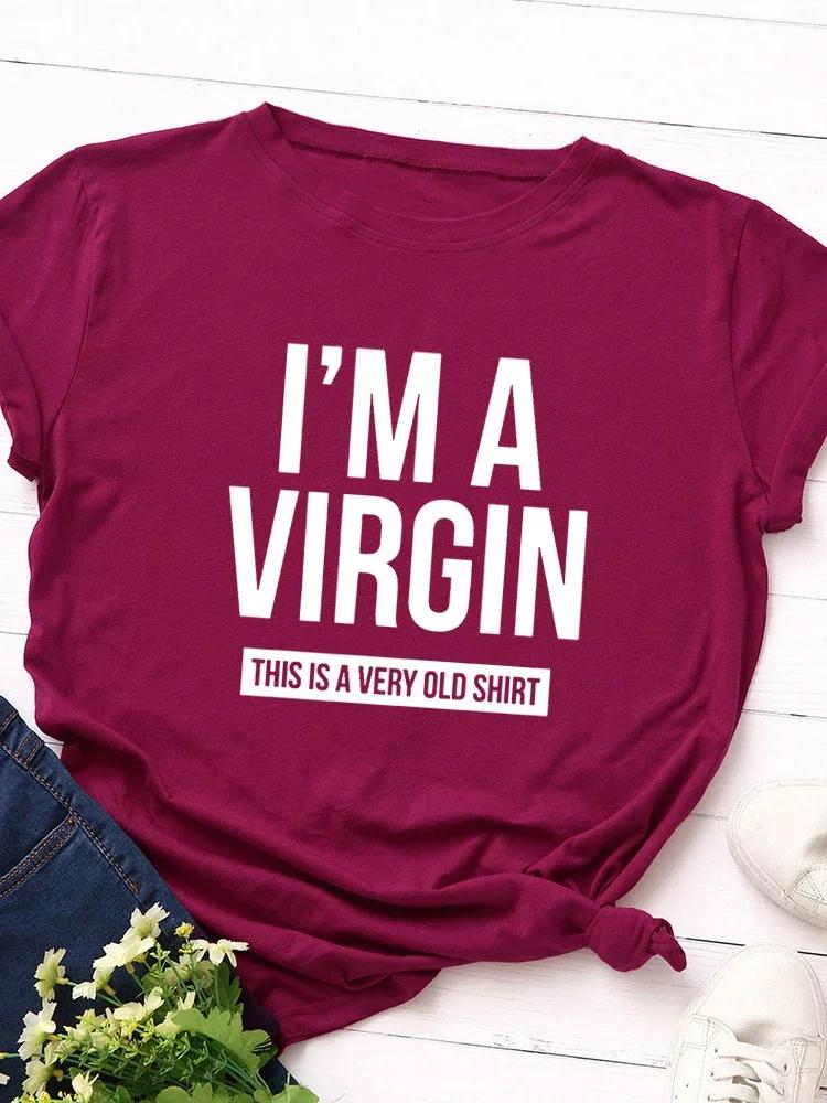 I'm A Virgin Print Women T Shirt Short Sleeve O Neck Loose Women Tshirt Ladies Tee Shirt Tops Clothes Camisetas Mujer