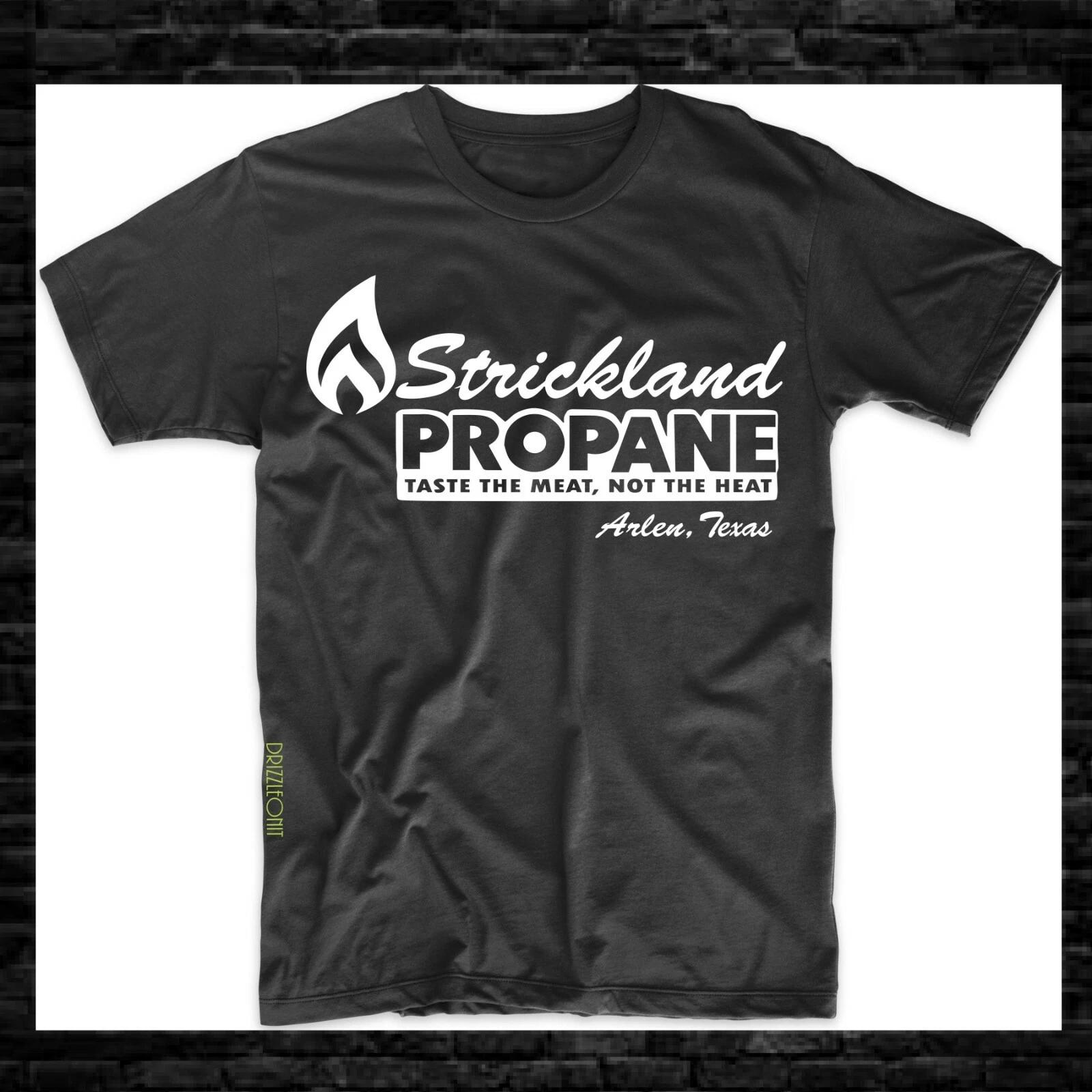 

Strickland Propane King of The Hill Funny T Shirt S-3XL XL