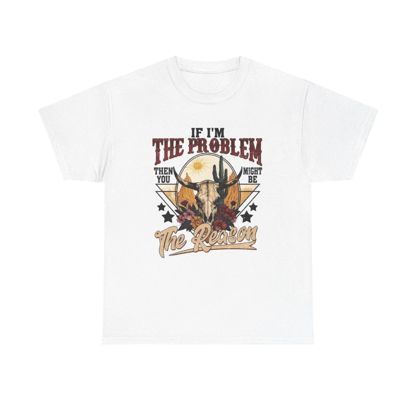 

Morgan Wallen If I m The Problem Graphic T Shirt Women s Cotton Tee BRAND NEW S