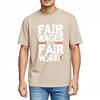 Unisex Summer Boys T Shirt Fair Wages For Fair Work Short Sleeve Workout O Neck Tees Men Tshirt Funny tshirt Round Neck Tee