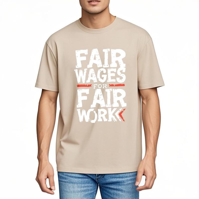 Unisex Summer Boys T Shirt Fair Wages For Fair Work Short Sleeve Workout O Neck Tees Men Tshirt Funny tshirt Round Neck Tee