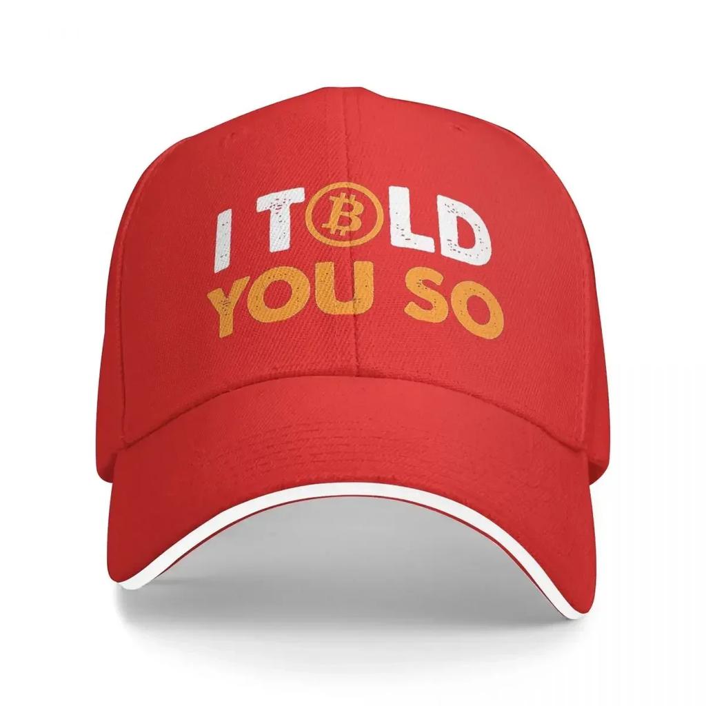 I Told You So Bitcoin Funny Cryptocurrency Art Baseball Cap Unisex Hats Women Visor Cycling Snapback Caps