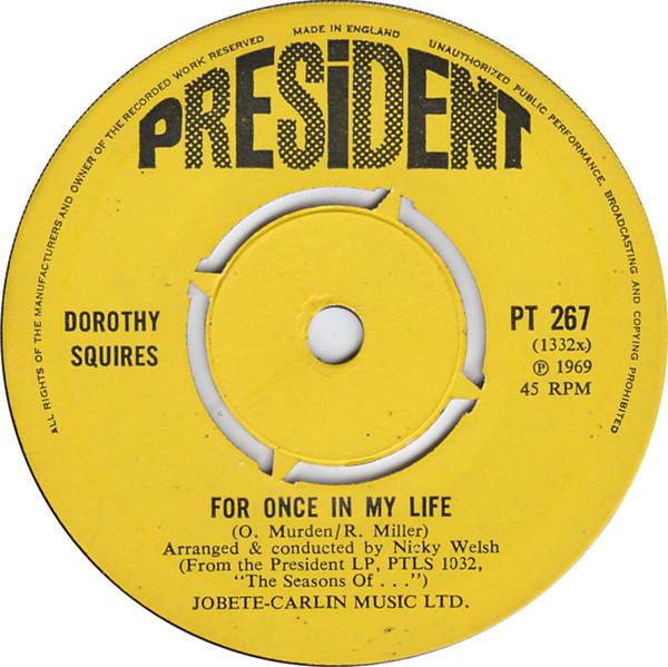 

7inch Record DOROTHY SQUIRES - For Once In My Life PT267 President Recor 1968 UK Pop Used