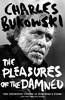 Les Plaisirs des Damnés par Charles Bukowski Livre de poche 9781786895226