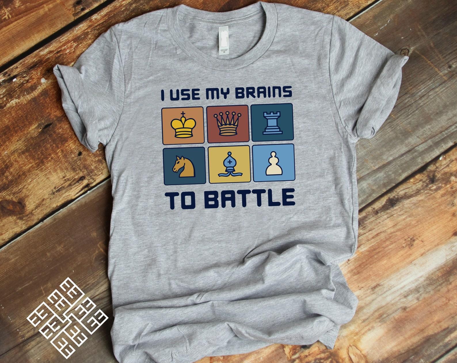 Funny Chess Player T shirt, Chess Tee Shirt, I Use My Brains To Battle, Abstract Strategy Game Chess Funny T shirt Gift, Brains Battle Shirt 4XL