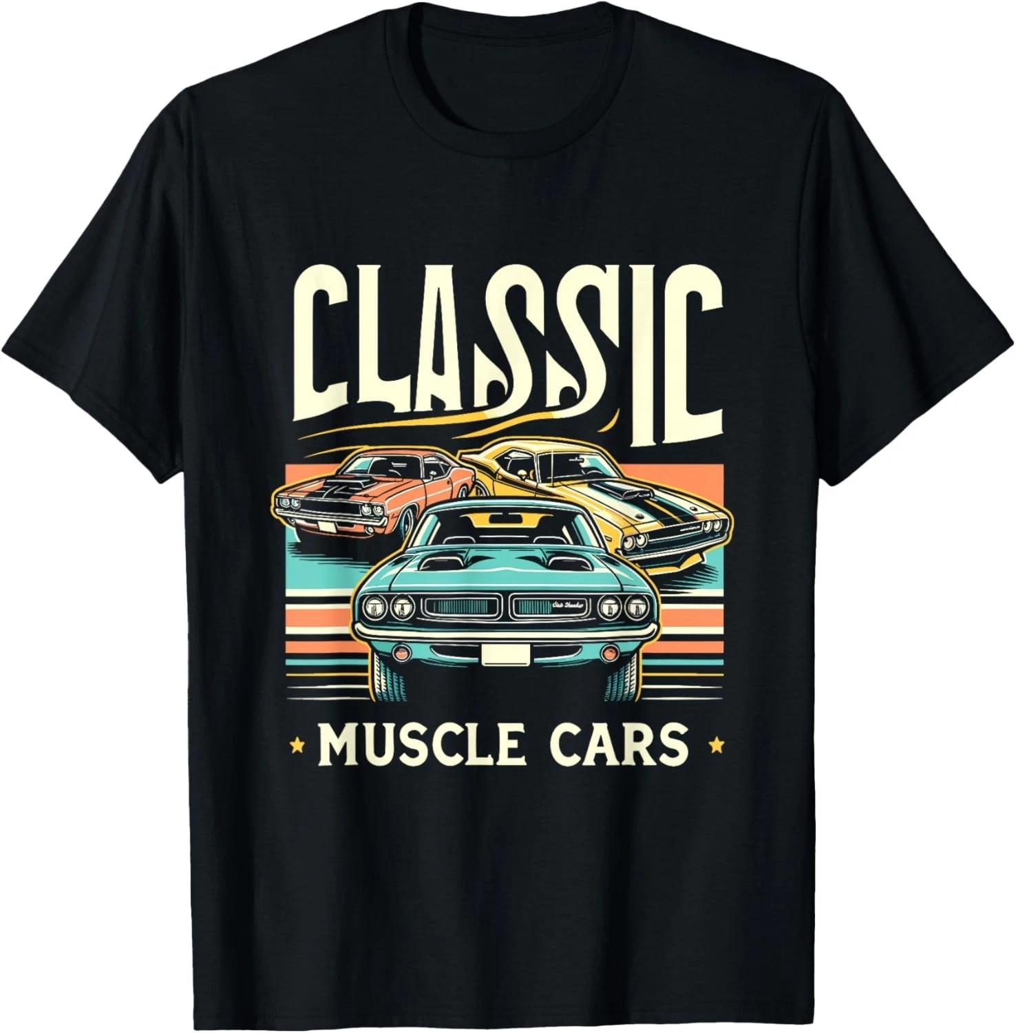 Funny Classic Muscle Car Classic Vintage American Car Gift Unisex T-Shirt L