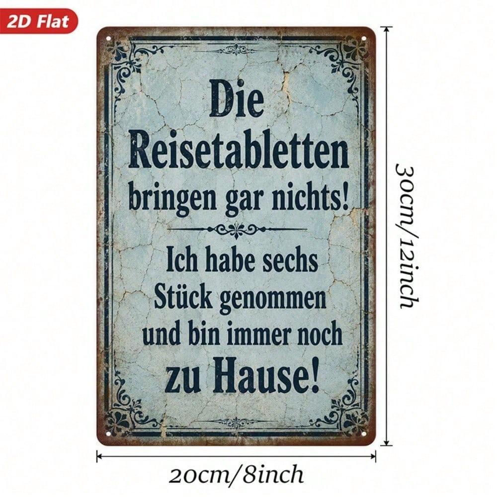 1PC Vintage German Quote Metal Sign,2D Flat Durable Windproof Iron Plaque with Safe Round Edge,Retro Hanging Wall Decor