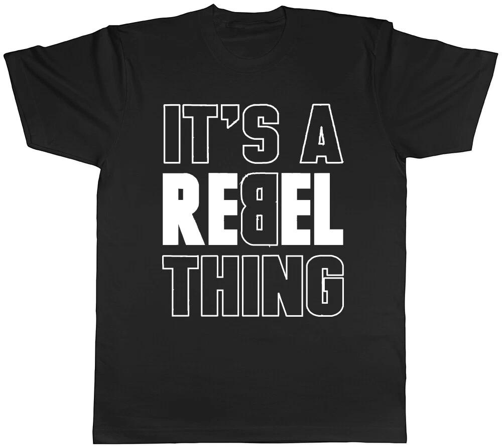 It s a Rebel Thing Mens Ladies Womens Unisex T-Shirt S