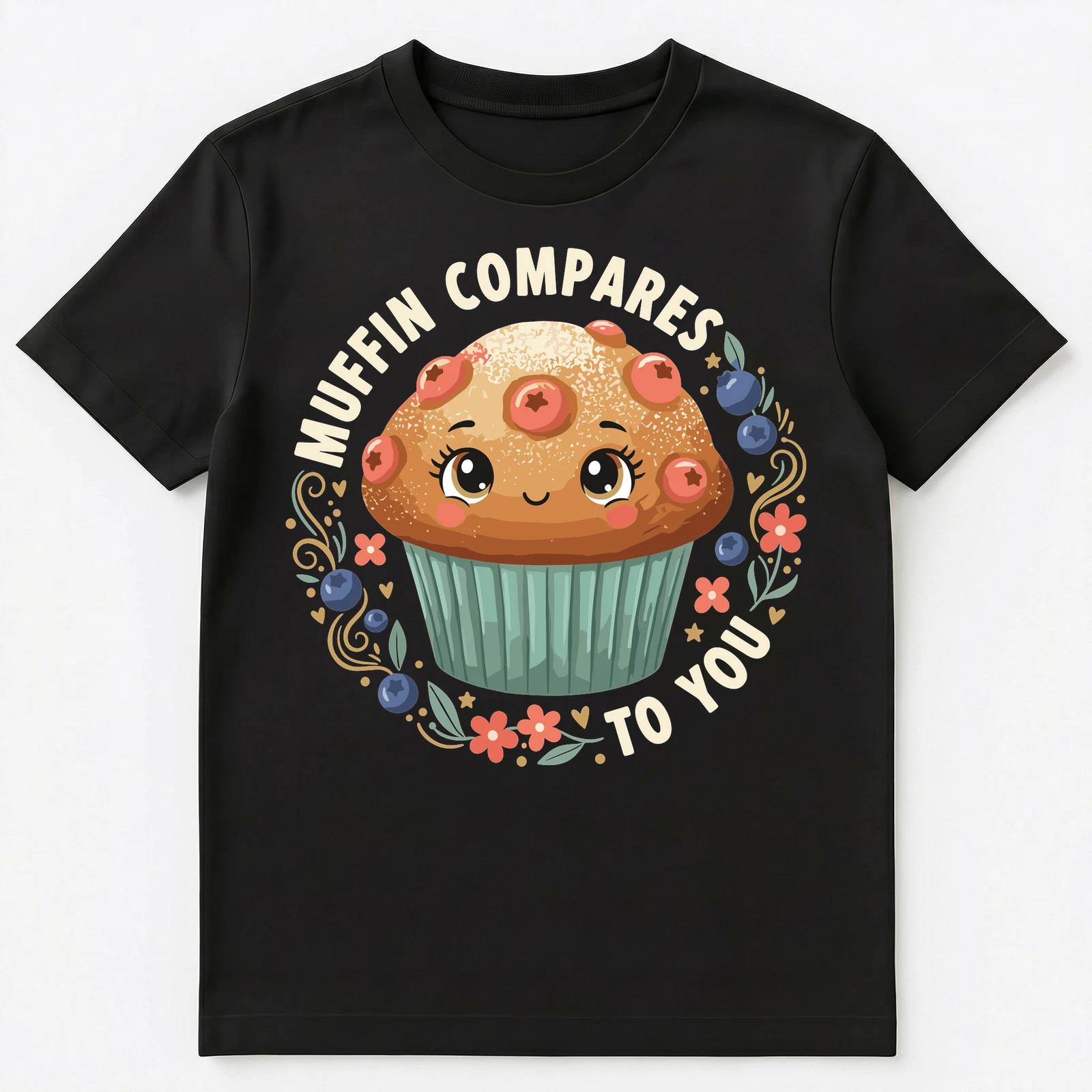 

Cute Happy Muffin With Floral Unisex T-Shirt S