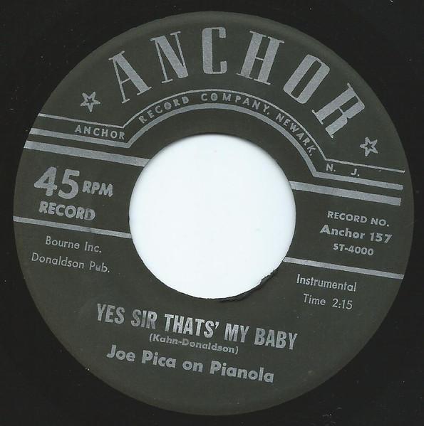 

7inch Record JOE PICA - Yes Sir Thats My Baby ST4000 Anchor 1959 US Jazz Used