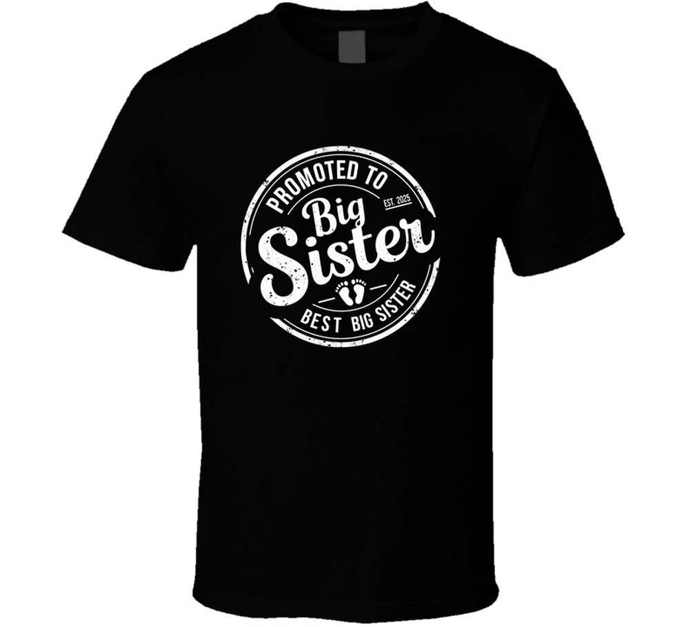 

Promoted To Big Sister Est 2025 Kids Sizes All Colors Gift T Shirt L