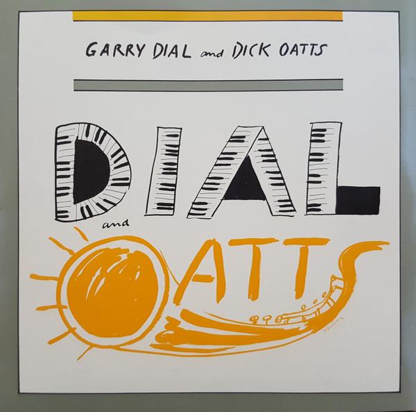 

CD GARRY DIAL & DICK OATTS - Dial And Oatts CD465 DMP 1990 USA & Cana Jazz Used