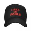 I Pee In Pools Baseball Cap Fishing Hat Fashionable New Hat Fishing Caps Unisex Unisex Womens