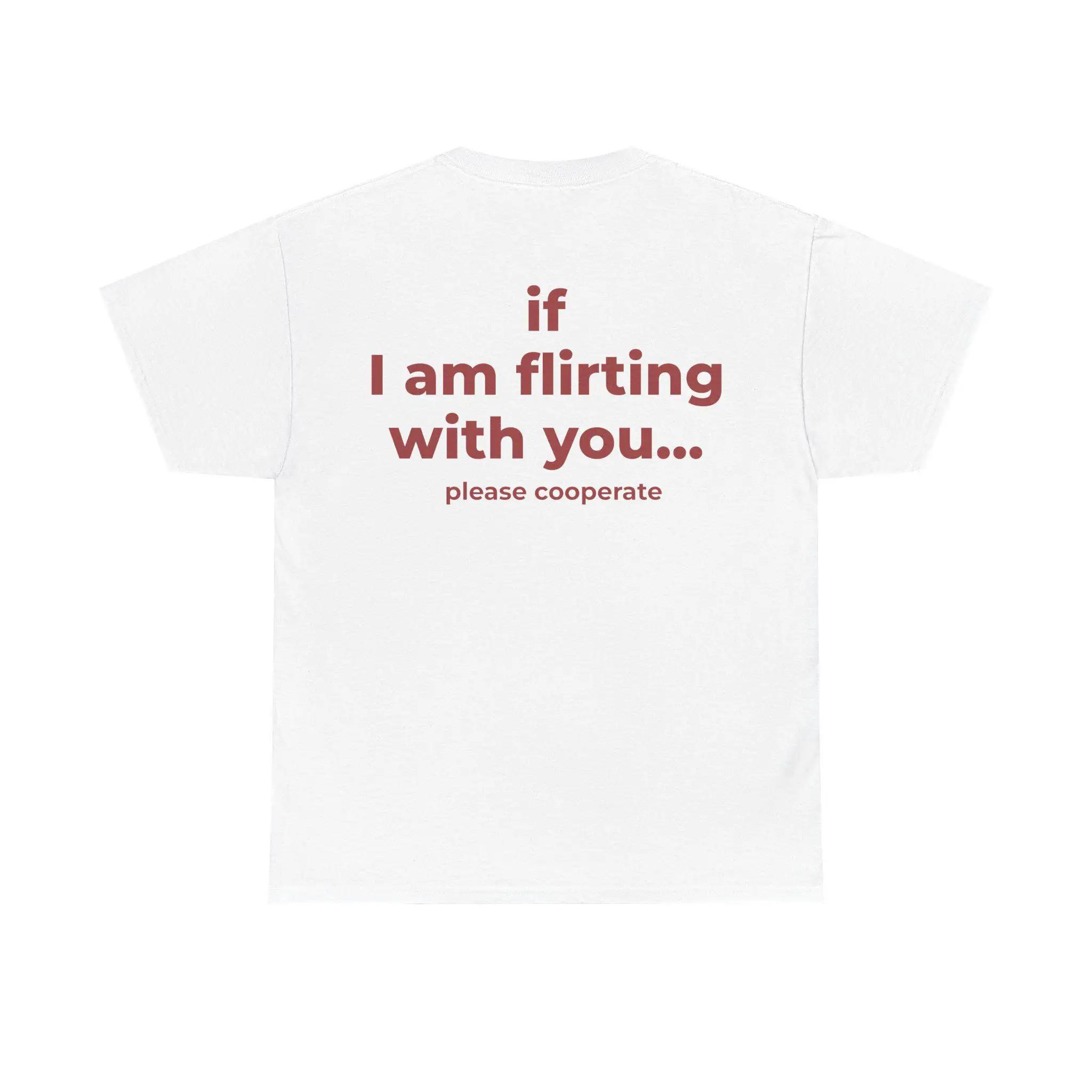 If I Am Flirting with You Please Cooperate Letter Printed Funny Trendy Creativity TShirt Womens Short Sleeve 2026 Summer New S