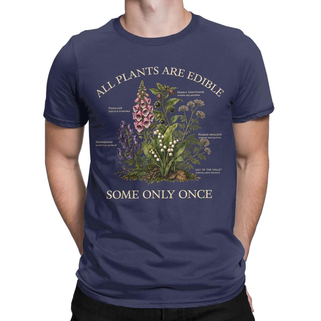 All Plants Are Edible Some Only Once Funny Botany Gardening Tshirts For Unisex Vintage Cotton Tees Short Sleeve T Shirt Clothes