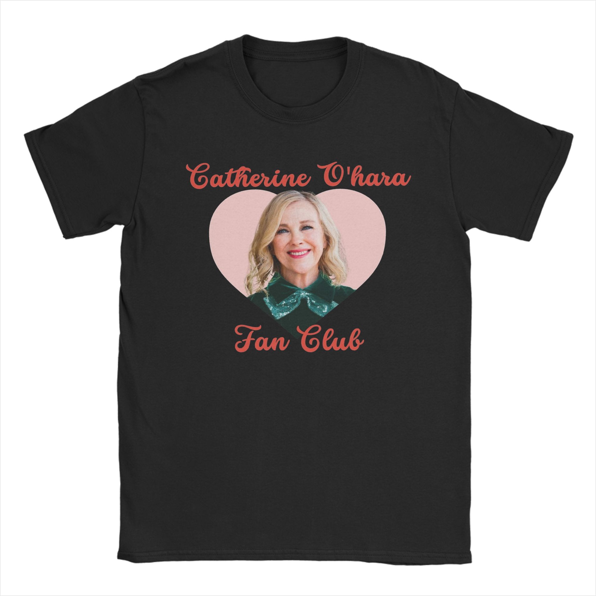 Catherine OHara TShirt for Unisex Funny Pure Cotton Tees Crew Neck Short Sleeve T Shirts Classic Clothing S