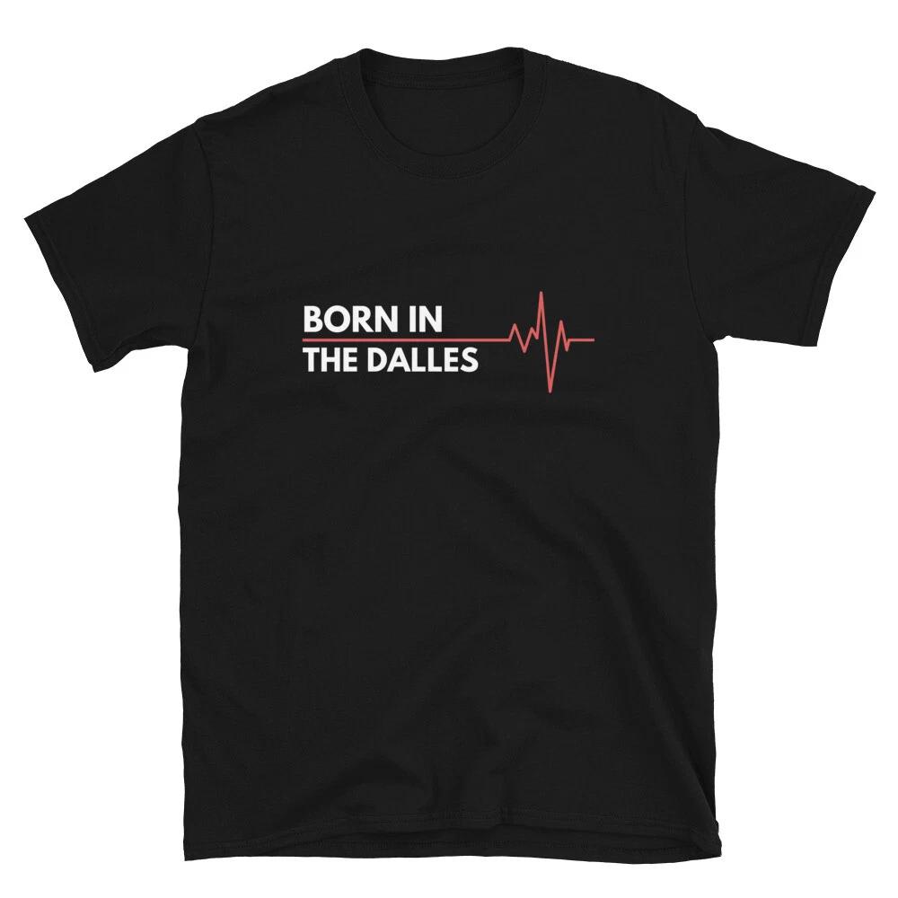 Made In The Dalles Oregon Place Of Birth Hometown Classic Fit T-Shirt M