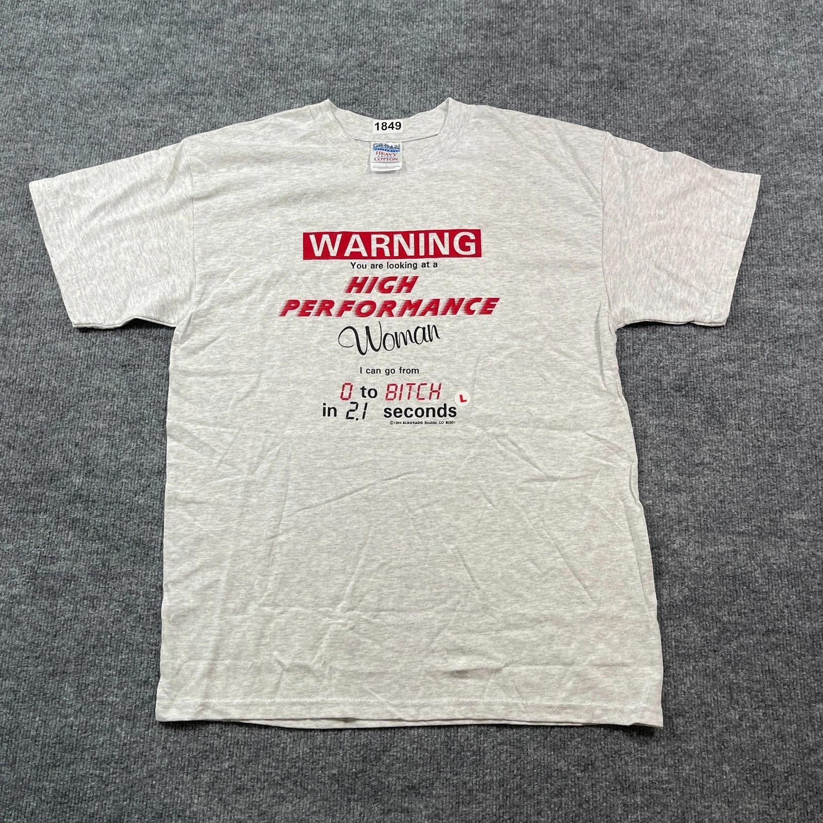 

NWOT Vintage 1994 Funny Warning High Performance Woman Shirt Large 21x27 Naughty 3XL