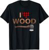 I Love Wood Axe Lumberjack T-shirt