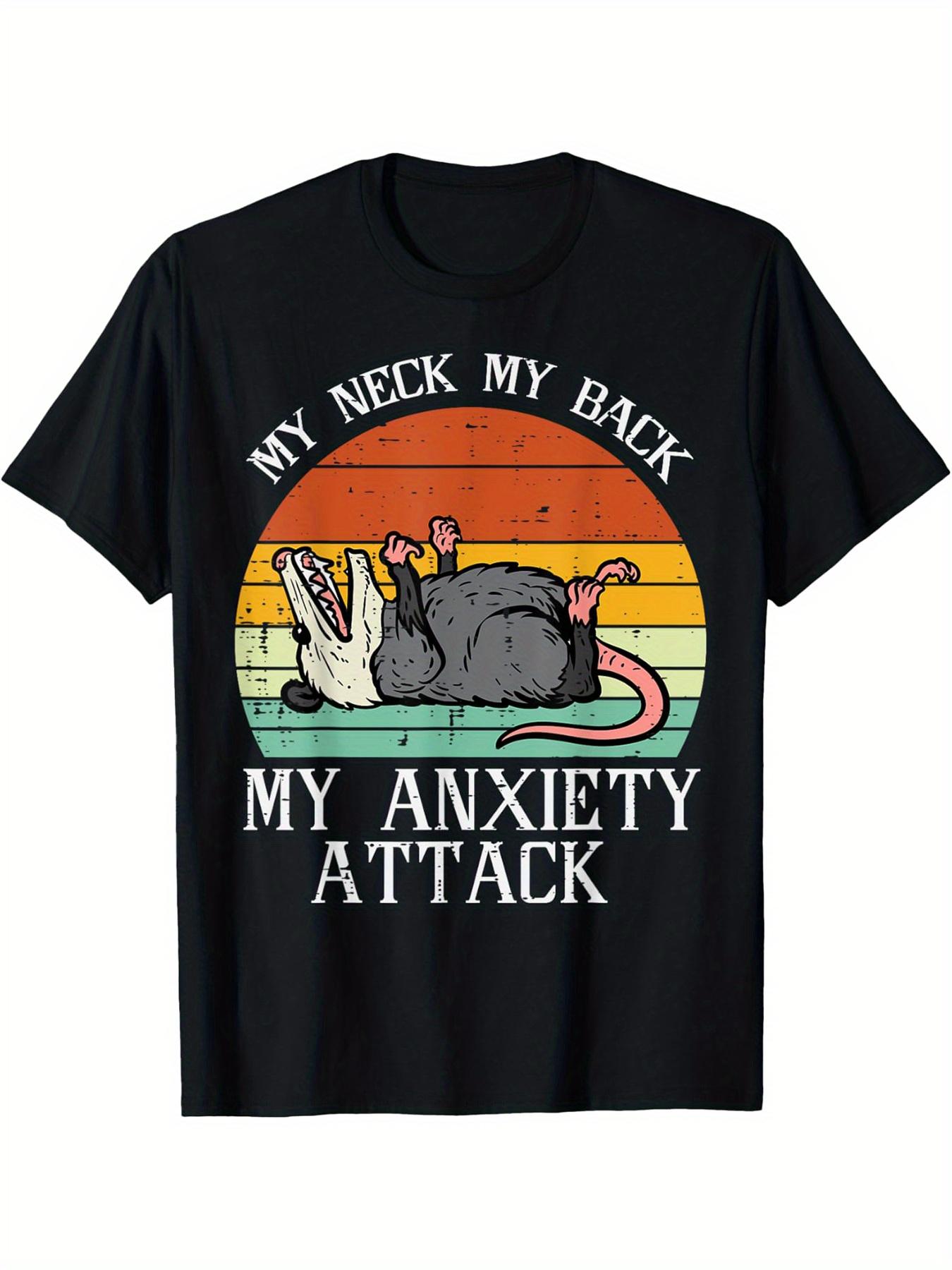 Funny Opossum Graphic- My Neck My Back Anxiety Attack  Design-100% cotton summer O-neck short sleeve printed men s T-shirt. 3XL