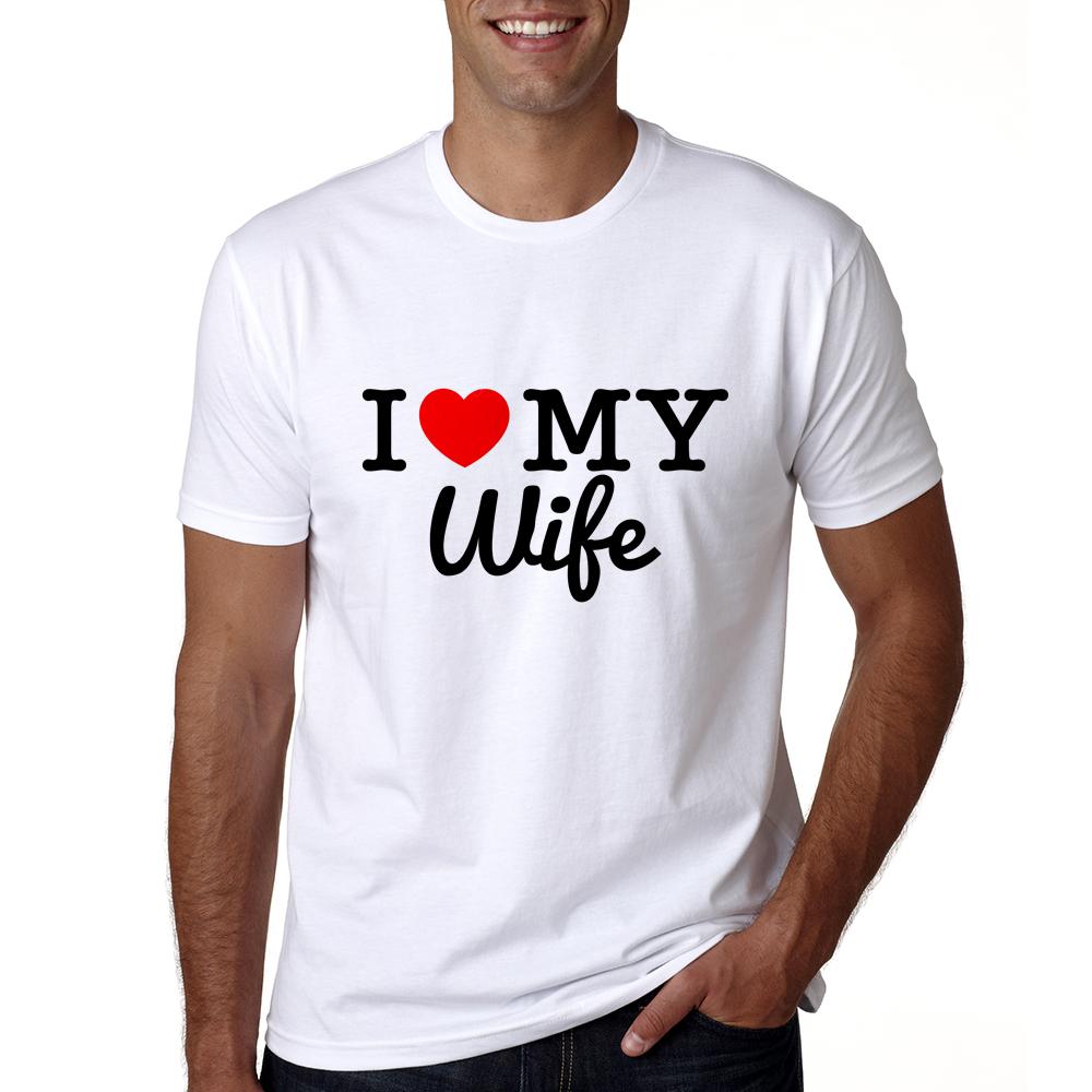 Arrival Groom Bride Lovers Tshirt Women Men I Love My Wife Husband Printing Tshirt Husband