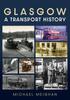 The Glasgow: A Transport History Book