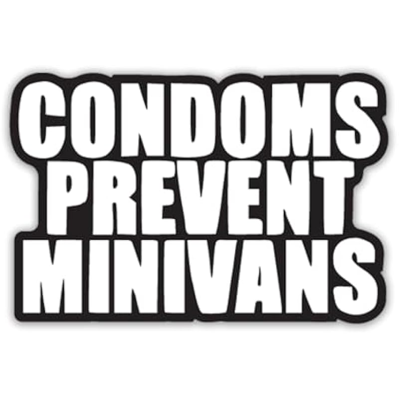

Condoms Prevent Minivans Funny Vinyl Decal Sticker|Cars Trucks Vans Walls Laptops Cups|White On Black |3inches|KCD919 1pc
