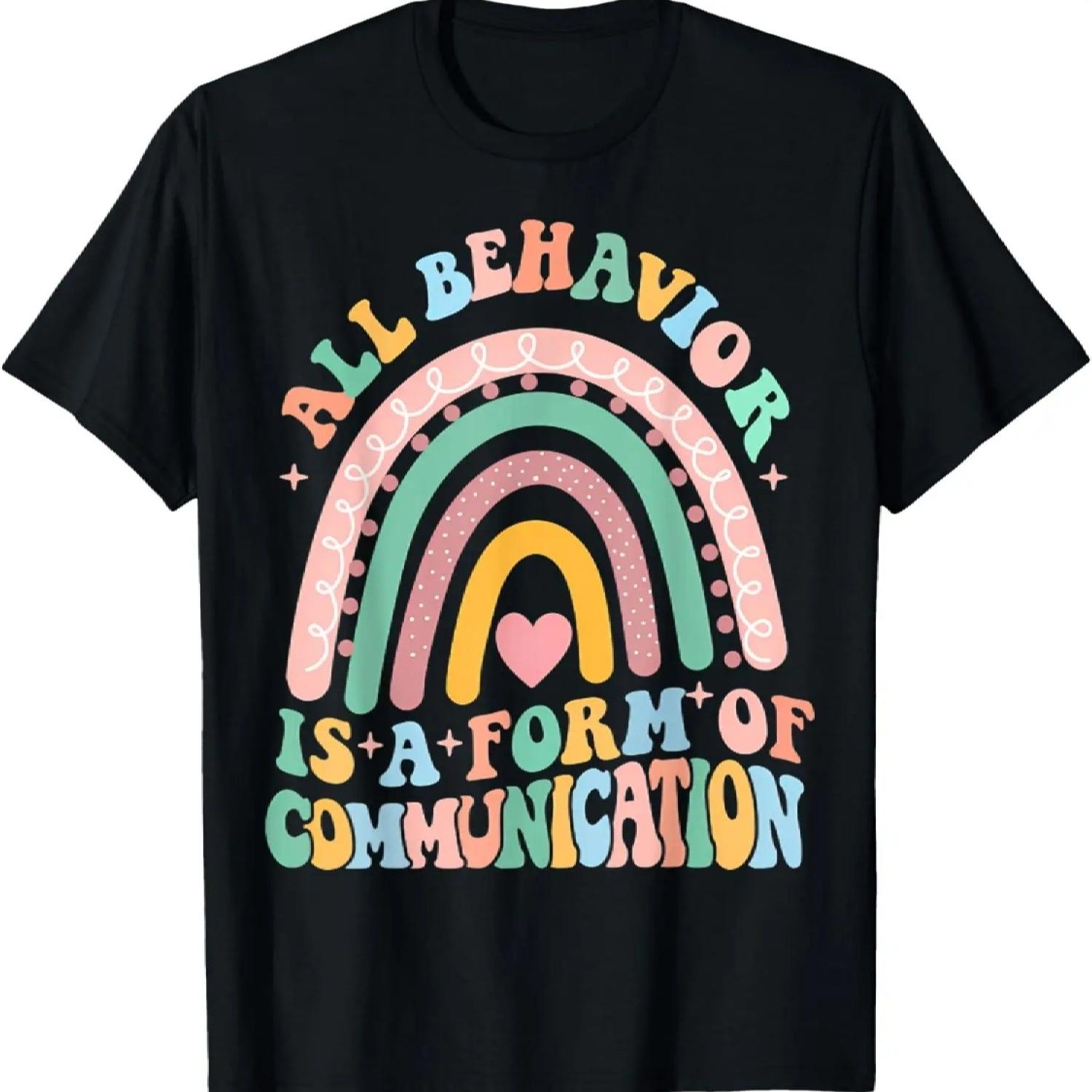 

All Behavior Is A Form Of Communication T-Shirt XXXXXL чорний