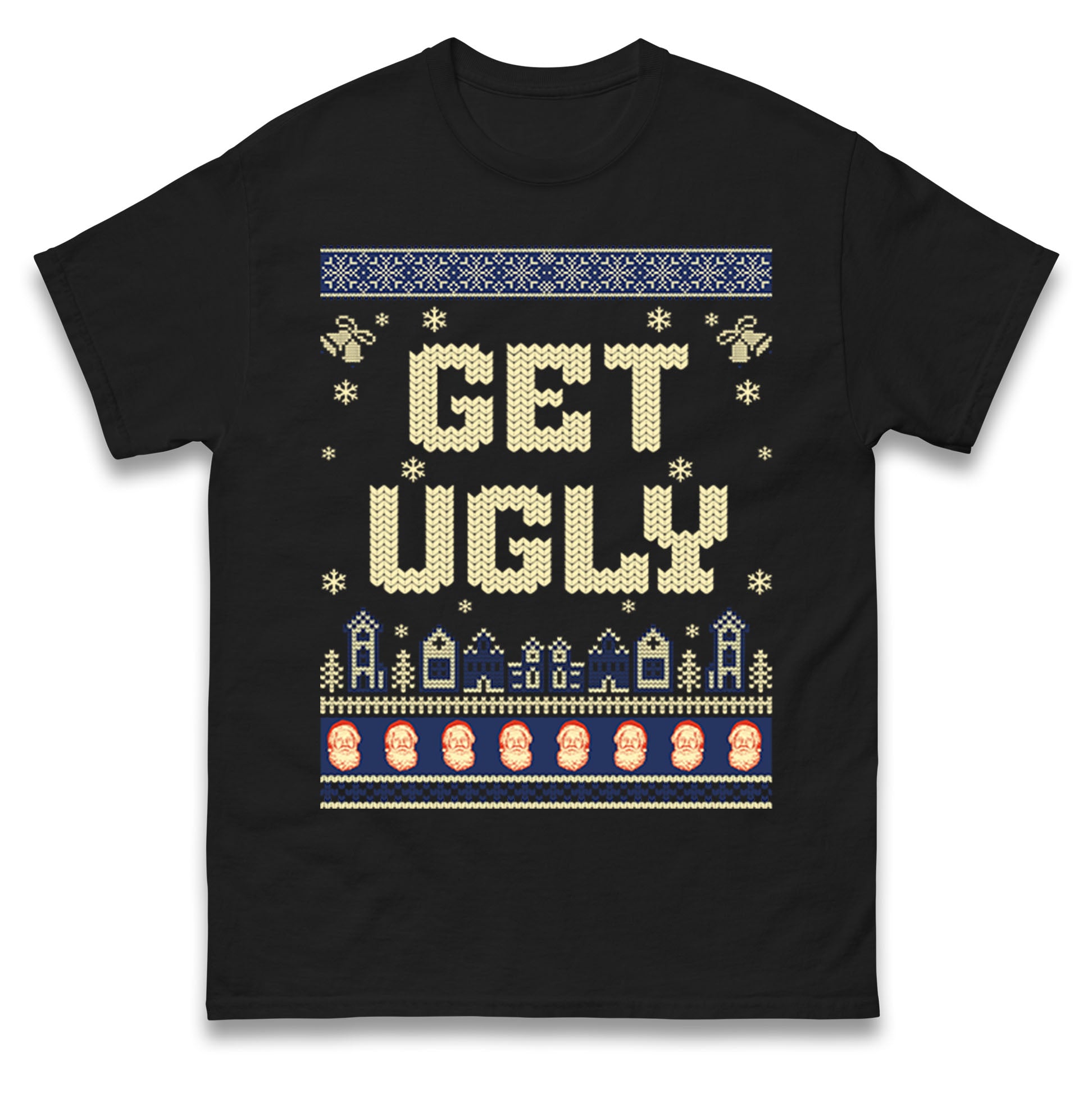 Get Ugly Christmas T Shirt Tshirt Mens Womens Unisex Tops Tees XL