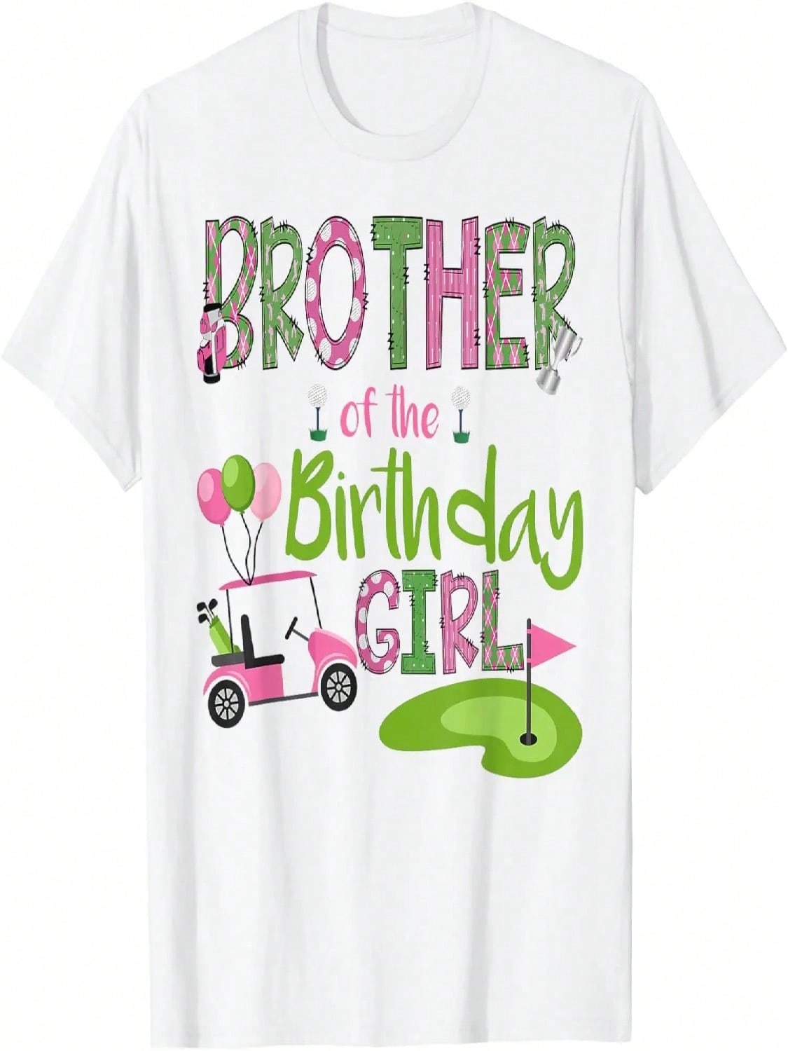 Brother Of The Birthday Girl Hole In One Golf Lover T-Shirt S разноцветный
