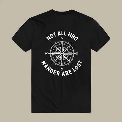 Not All Who Wander Are Lost T-Shirt Size S-4XL