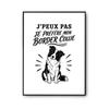 Poster I Can't I Prefer My Border Collie I Can't Minimalist | Photo Paper Poster 310 G Pearlescent Finish Size A2