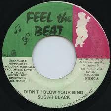 

7inch Record SUGAR BLACK - Didn t I Blow Your Mind MSC3280 Feel The Beat Jamaica Reggae, Ska & Dub Used