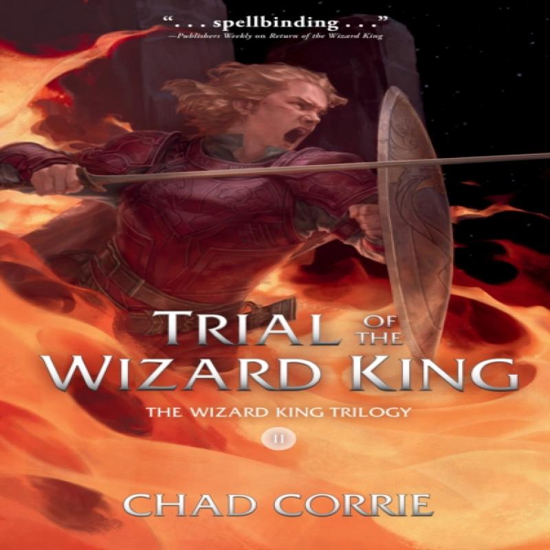 Trial of the Wizard King The Wizard King Trilogy Book Two... 9781506716282